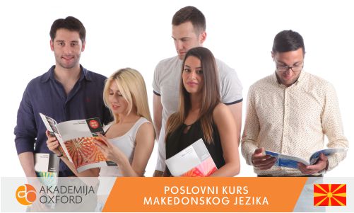 Poslovni kurs makedonskog jezika - Škola makedonskog jezika Beograd - Akademija Oxford