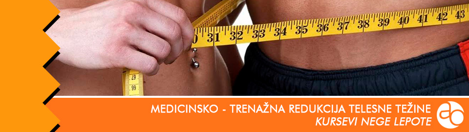 Kurs i obuka - Upoznajte se sa tretmanom za medicinsko - trenažnu redukciju telesne težine