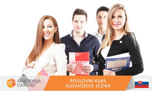 Poslovni kurs slovačkog jezika - Škola slovačkog jezika Beograd - Akademija Oxford