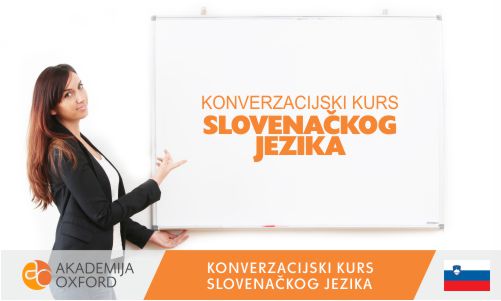 Konverzacijski kurs i Škola slovenačkog jezika - Akademija Oxford