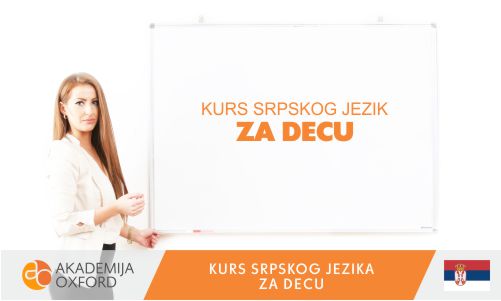 Škola srpskog jezika za decu - Akademija Oxford