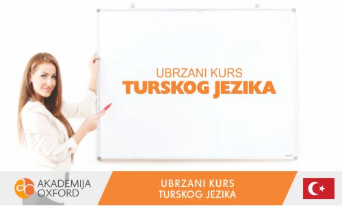 Ubrzani kurs i Škola za turski jezik Novi Sad - Akademija Oxford