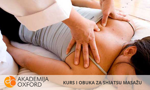 Shiatsu masaža, kurs i obuka Zemun - Akademija Oxford