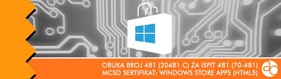 MCSD: Windows Store Apps (HTML5): obuka broj 481 (20481 C) za ispit 481 (70 - 481)