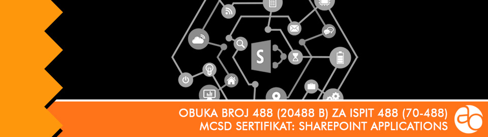 MCSD: SharePoint Applications: obuka broj 488 (20488 B) za ispit 488 (70 - 488)