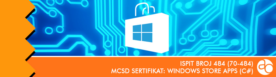 MCSD: Windows Store Apps (C#): ispit broj 484 (70 - 484)