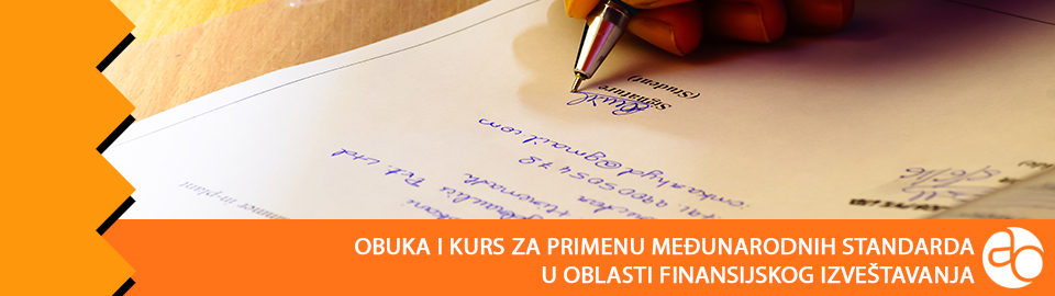 Obuka i kurs za primenu međunarodnih standarda u oblasti finansijskog izveštavanja (prvi deo)