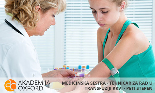 Srednja škola - Medicinska sestra - tehničar za rad u transfuziji krvi - Peti Stepen Niš,vanredno školovanje,dokvalifikacije,prekvalifikacije,Akademija Oxford