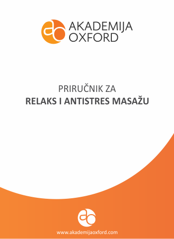 Priručnik - Skripta - Knjiga za relaks i antistres masažu - Akademija Oxford