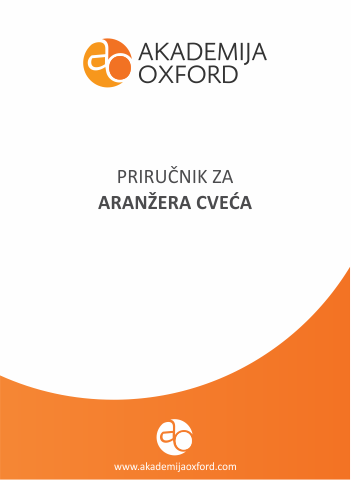 Priručnik - Skripta - Knjiga za aranžere cveća - Akademija Oxford