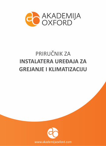 Priručnik - Skripta - Knjiga za instalatere uređaja za grejanje i klimatizaciju - Akademija Oxford