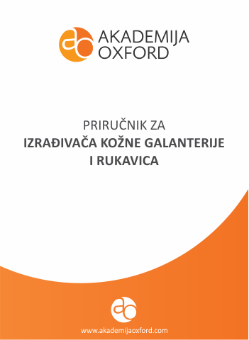 Priručnik - Skripta - Knjiga za izrađivače kožne galanterije i Rukavica - Akademija Oxford