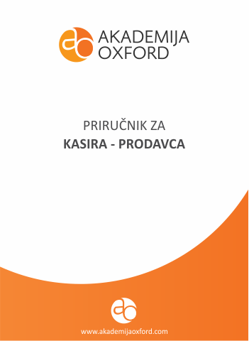 Priručnik - Skripta - Knjiga za kasir-prodavce - Akademija Oxford