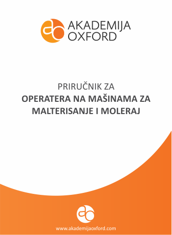 Priručnik - Skripta - Knjiga za Operatere na Mašinama za Malterisanje i Moleraj - Akademija Oxford