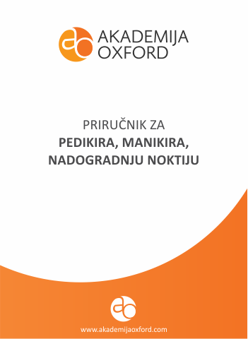 Priručnik - Skripta - Knjiga za manikira pedikira - nadogradnja noktiju - Akademija Oxford