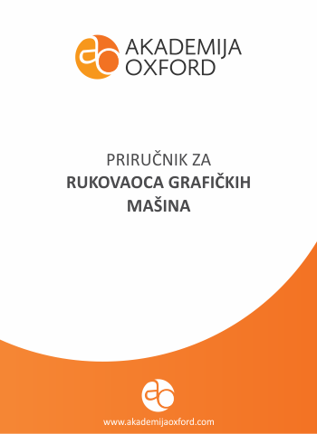 Priručnik - Skripta - Knjiga za grafičkim mašinama - Akademija Oxford