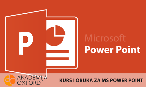 Kurs MS Power Point - Akademija Oxford