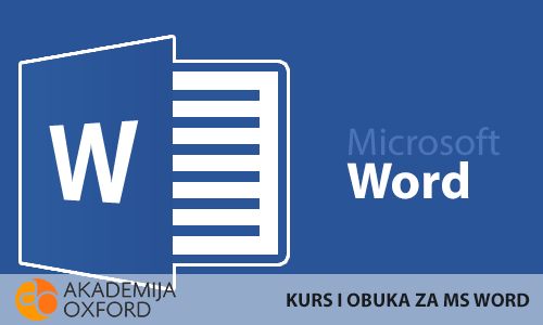 Kurs MS Word - Akademija Oxford