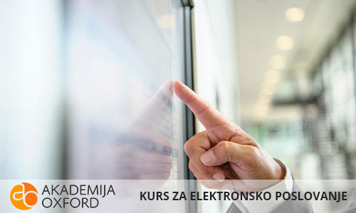 Kurs i obuka za elektronsko poslovanje - Akademija Oxford