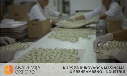 Kurs i obuka za rukovaoca mašinama u prehrambenoj industriji NoviSad - Akademija Oxford