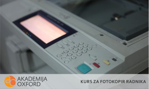 Kurs za fotokopir radnika - Beograd - Akademija Oxford