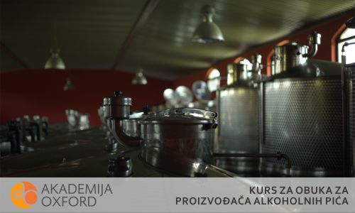 Kurs za proizvodjača alkoholnih pića - Akademija Oxford