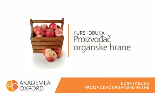 Kurs za proizvodjača neorganske hrane - Akademija Oxford