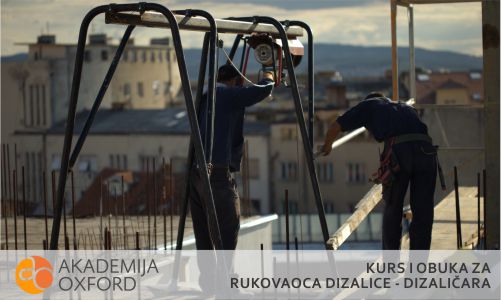 Kurs za rukovaoca dizalice Beograd - Akademija Oxford