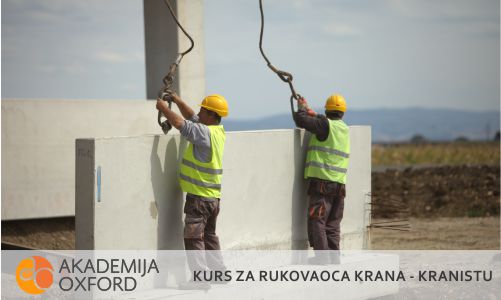 Kurs za rukovaoca kranom Beograd - Akademija Oxford