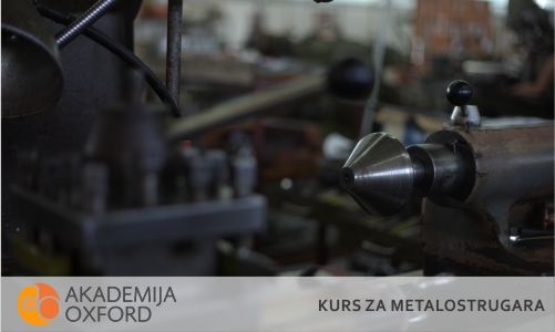 Akademija Oxford - Obuka za metalostrugara Niš