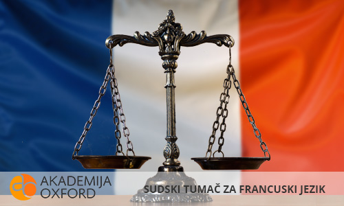 Sudski tumači za francuski jezik Novi Sad - Akademija Oxford
