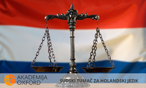 Sudski tumači za holandski jezik Novi Sad - Akademija Oxford