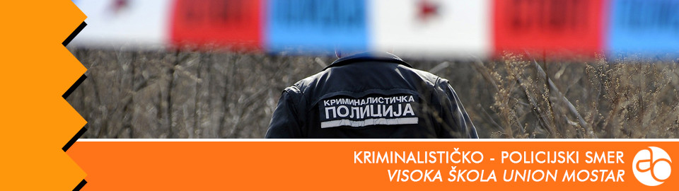 Visoka škola UNION Mostar - Kriminalističko - policijski smer