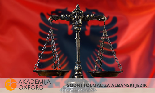 Sodni tolmači za albanski jezik Maribor - Akademija Oxford