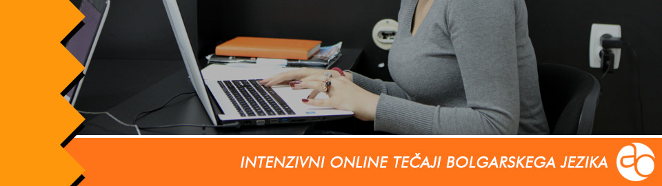 Intenzivni online tečaji bolgarskega jezika