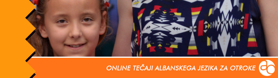 Online tečaji albanskega jezika za otroke