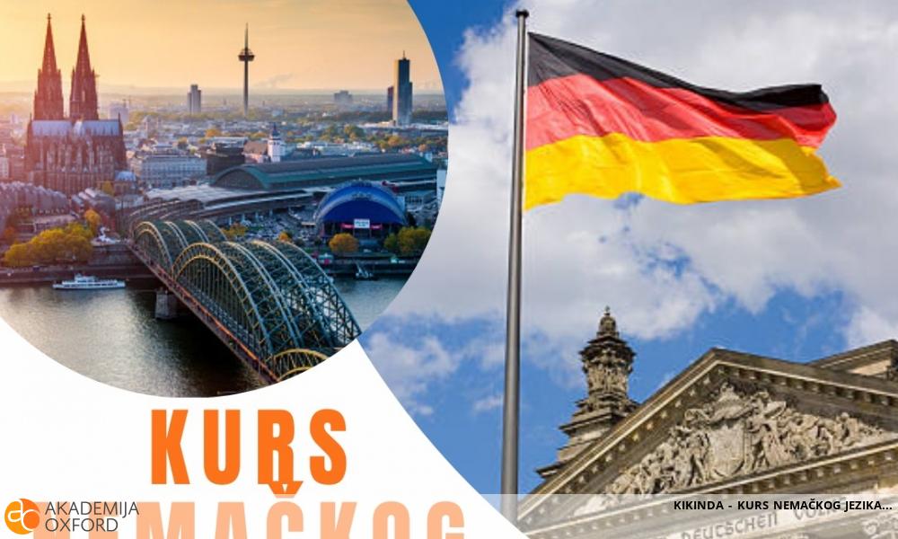 KIKINDA - KURS NEMAČKOG JEZIKA KIKINDA - KURS NEMAČKOG JEZIKA