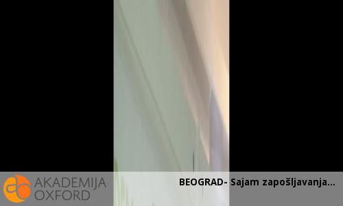 BEOGRAD- Sajam zapošljavanja BEOGRAD- Sajam zapošljavanja