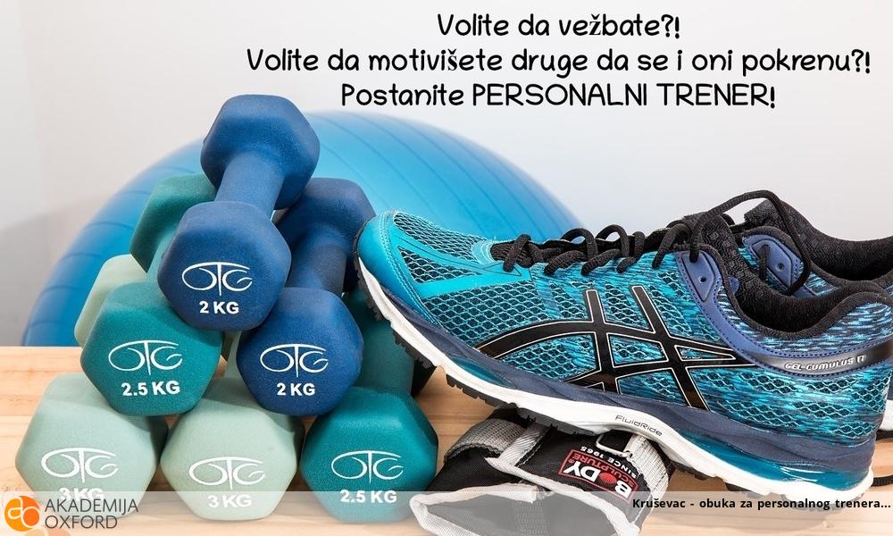 Kruševac - obuka za personalnog trenera Kruševac - obuka za personalnog trenera