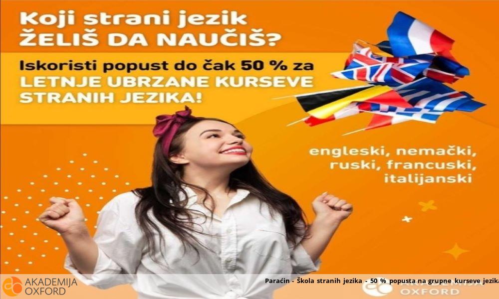 Paraćin - Škola stranih jezika - 50 % popusta na grupne kurseve jezika