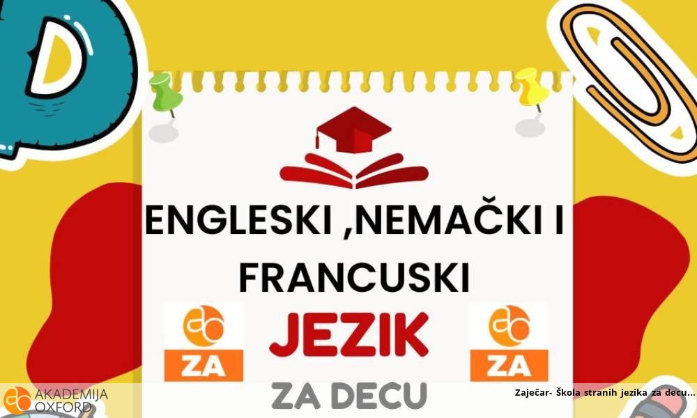 Zaječar- Škola stranih jezika za decu