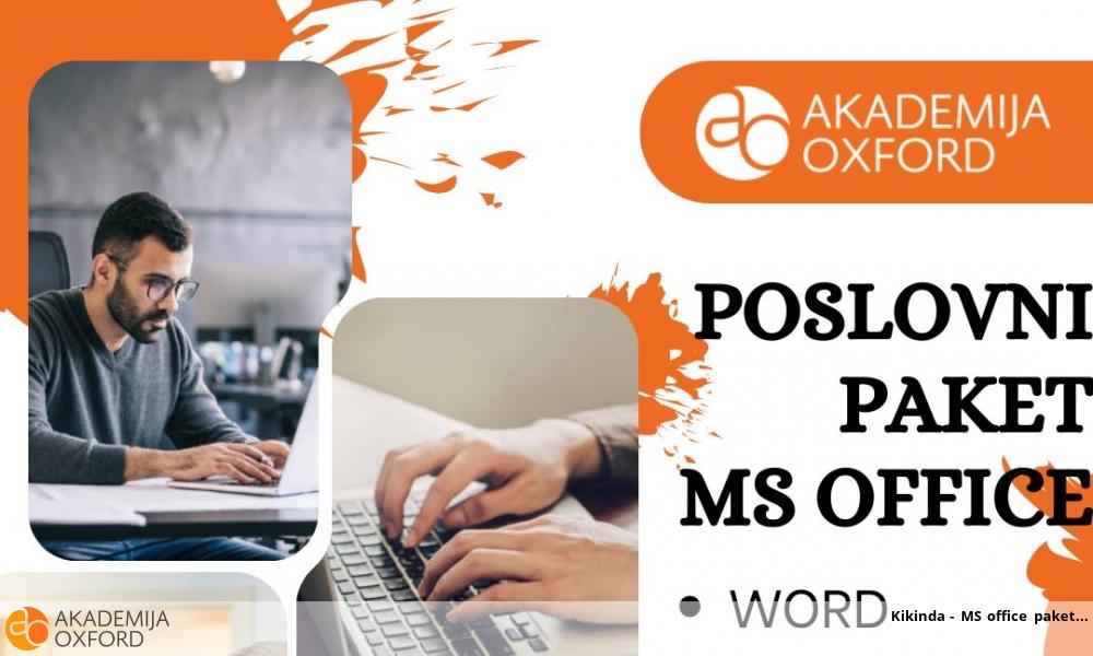 Kikinda - MS office paket Kikinda - MS office paket