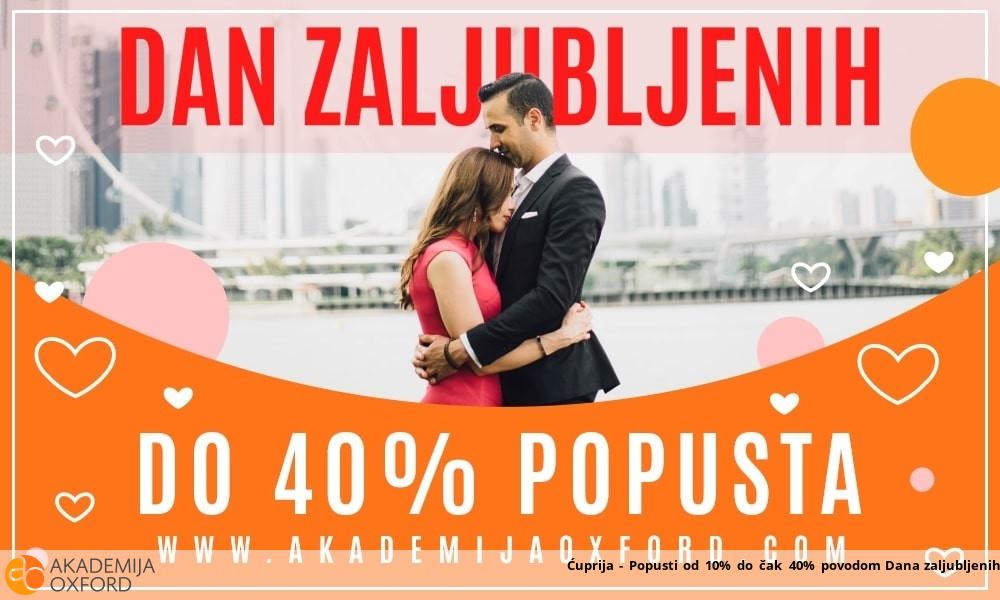 Ćuprija - Popusti od 10% do čak 40% povodom Dana zaljubljenih Ćuprija - Popusti od 10% do čak 40% povodom Dana zaljubljenih