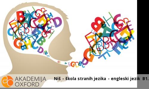 Niš - škola stranih jezika - engleski jezik B1 Niš - škola stranih jezika - engleski jezik B1