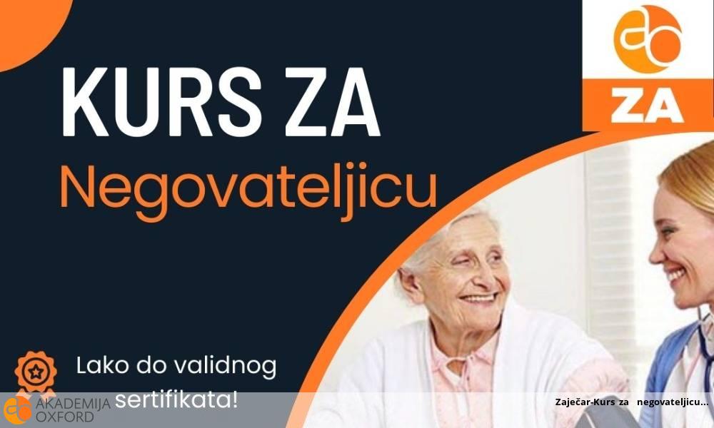 Zaječar-Kurs za  negovateljicu