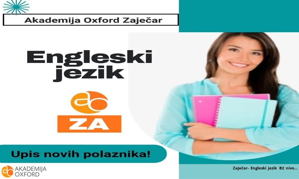 Zaječar- Engleski jezik B2 nivo Zaječar- Engleski jezik B2 nivo