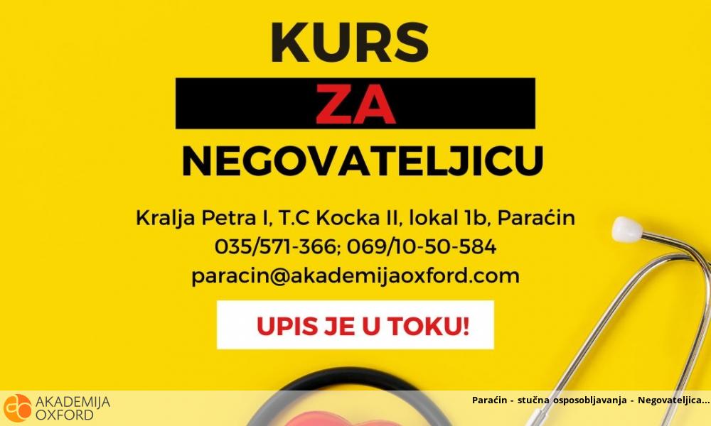 Paraćin - stučna osposobljavanja - Negovateljica Paraćin - stučna osposobljavanja - Negovateljica