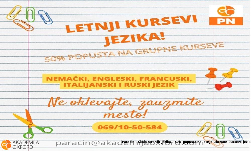 Paraćin - Škola stranih jezika - 50% popusta na letnje ubrzane kurseve jezika