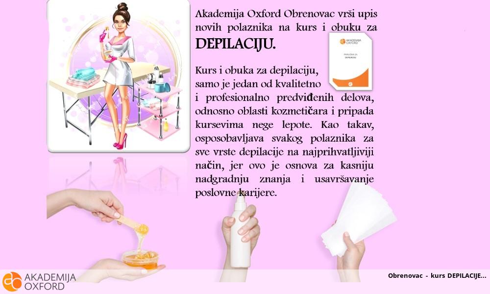 Obrenovac - kurs DEPILACIJE Obrenovac - kurs DEPILACIJE
