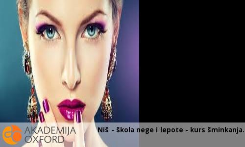 Niš - škola nege i lepote - kurs šminkanja Niš - škola nege i lepote - kurs šminkanja